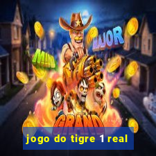 jogo do tigre 1 real